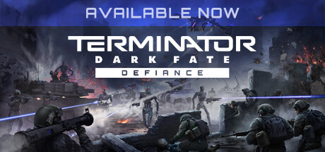 终结者: 黑暗命运 – 反抗/TERMINATOR: DARK FATE - DEFIANCE